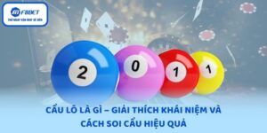cầu lô là gì
